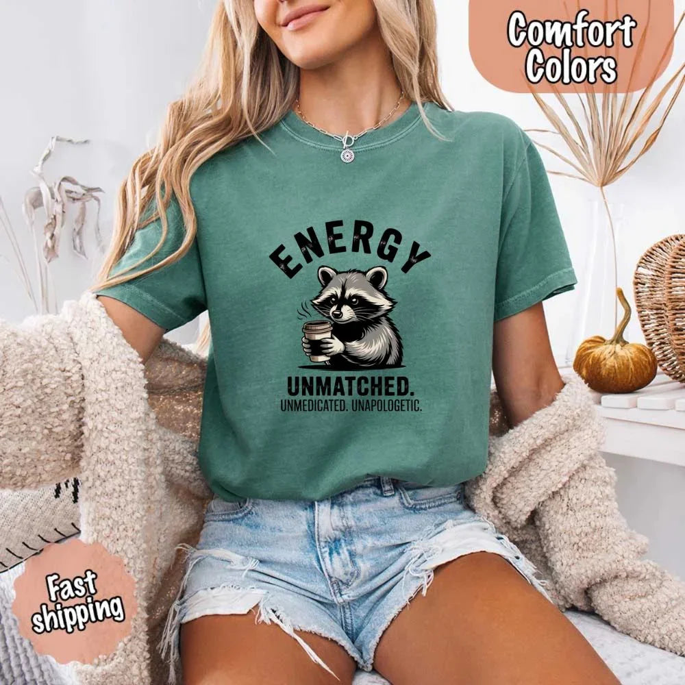 Comfort Colors Energy Unmatched Raccoon Coffee Funny T-Shirt