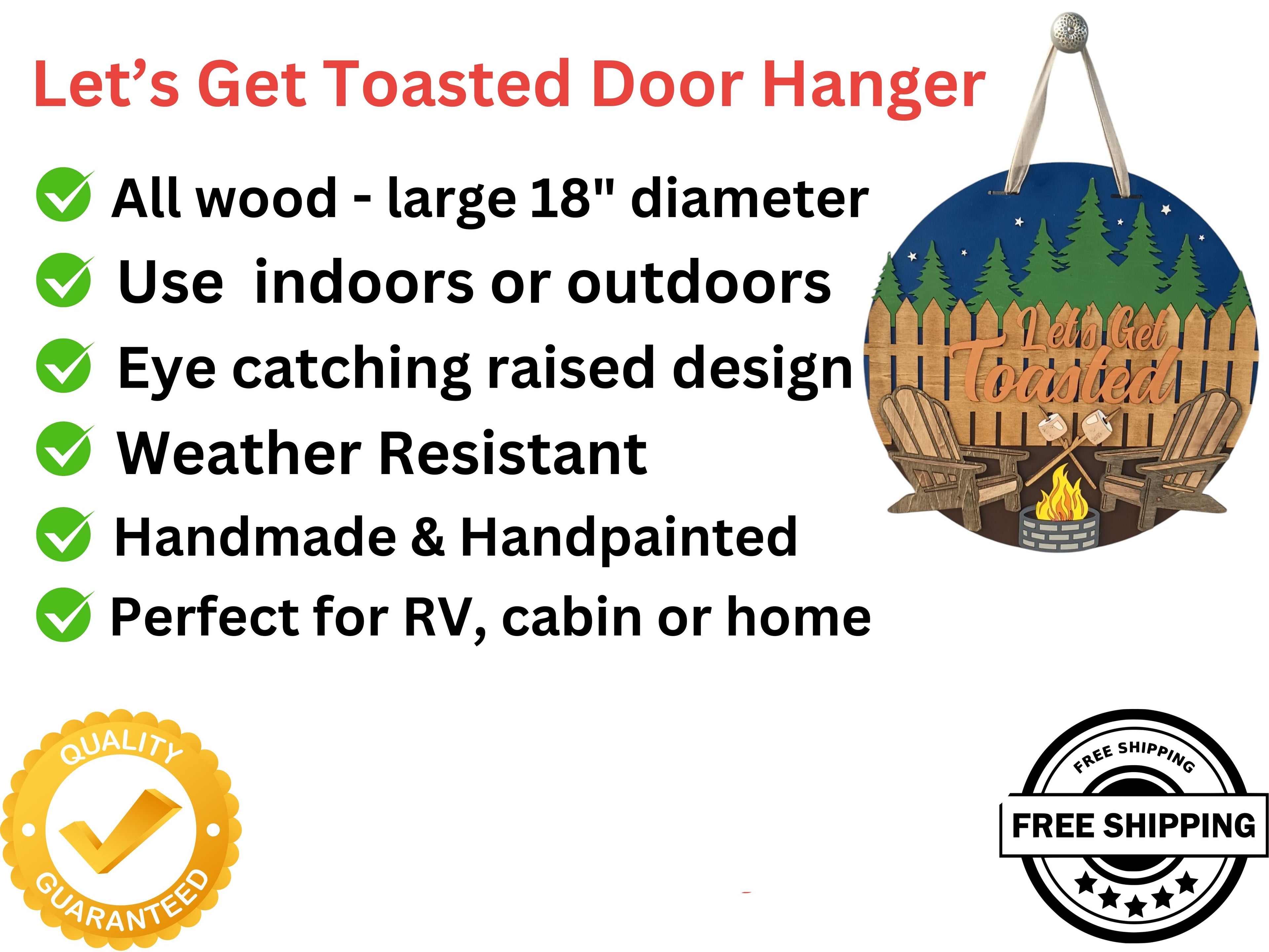 Lets Get Toasted Funny Camping Door Sign Decor